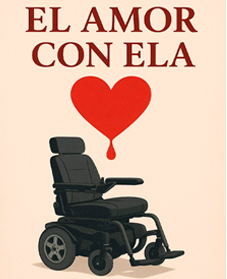 El amor con ELA
